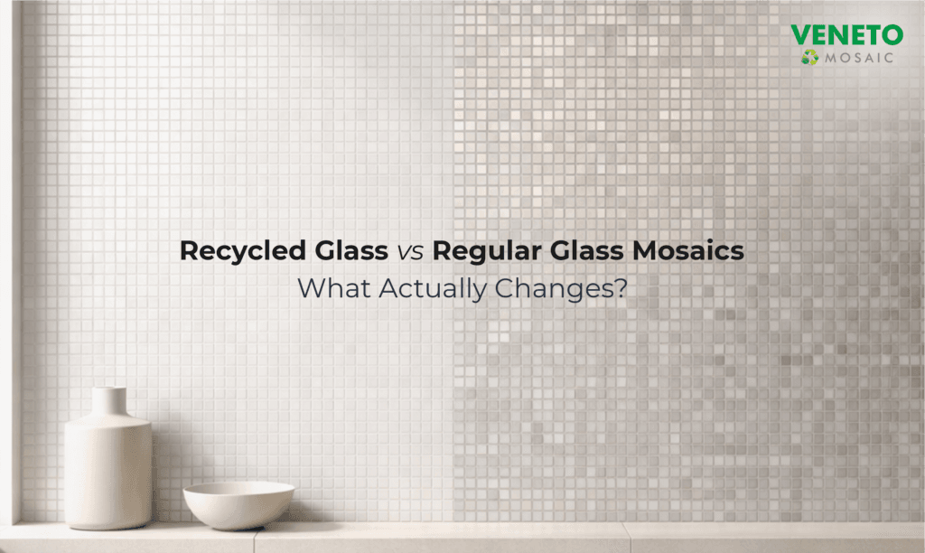 Recycled Glass vs Regular Glass Mosaics